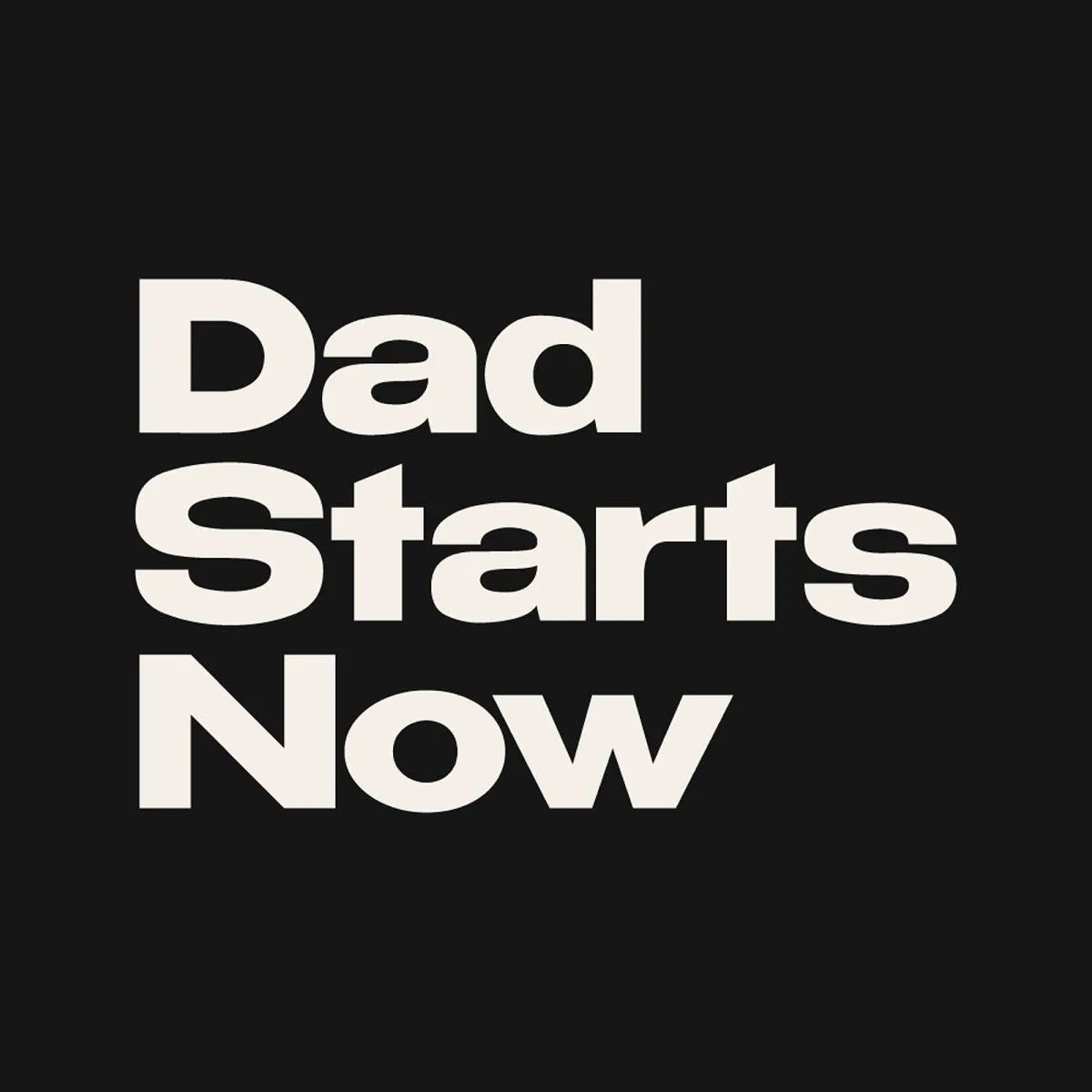 Dad Starts Now